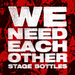 Stage Bottles - We need each other (CD)