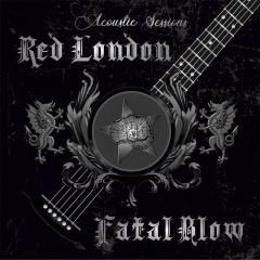 Red London / Fatal Blow  Accoustic Sessions (LP + CD)