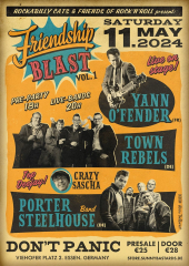 Friendship Blast Vol1 - Yann Offender, Town Rebels, Porter Steelhouse band (Ticket) 11.05.24 Dont Panic Essen