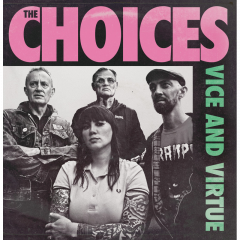 Choices, The - Vice And Virtue (LP) black Vinyl
