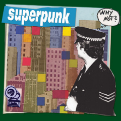 Superpunk - Why Not? (LP)