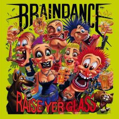 Braindance - Raise yer Glass (LP) multicolored Splatter Vinyl