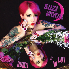 Suzi Moon - Dumb & In Luv (LP) neon pink Vinyl