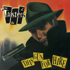 Toasters, the - This Gun for hire (LP) black Vinyl