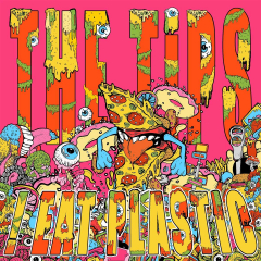 Tips, the - !Eat Plastics (LP) ltd pink Vinyl