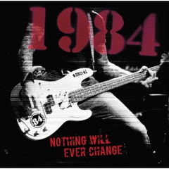 1984 - Nothing Will Never Change (LP) white ltd Vinyl Nineteen Eighty Four