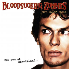 Bloodsucking Zombies from outer Space - See you at Disneyland (LP) ltd white/res splatter Vinyl