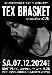 Tex Brasket & friends (Ticket) 07.12.24 Dont Panic Essen