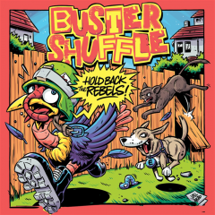 Buster Shuffle - Hold Back The Rebels (EP) ltd Eco colored Vinyl
