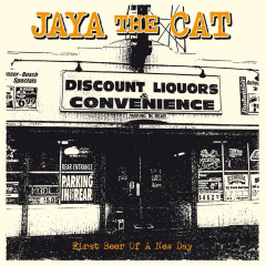 Jaya the Cat - First Beer of a New Day (LP) (180 gramm Vinyl)