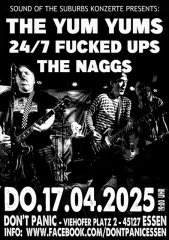 The Yum Yums, 24/7 Fucked Ups, The Naggs (Ticket) 17.04.25 Dont Panic Essen