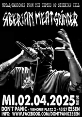 Siberian Meat Grinder (Ticket) 02.04.25 Dont Panic Essen