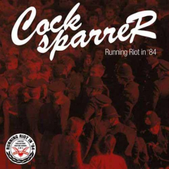 Cock Sparrer - Running Riot in 84 (EP) Series No.3 7inch Vinyl