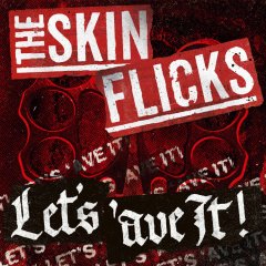 Skinflicks, the - Let´s ave it! (CD) Digipac