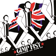 Gimp Fist - Marching on and on (LP) anniversay reissue black Vinyl
