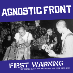 Agnostic Front - First Warning: The United Blood Era Recordings, New York City 1983 (LP)