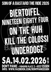 Son of a Bastard 26: Underdogz, On the Huh, Biertoifel.. (Ticket) 14.02.26 Dont Panic Essen