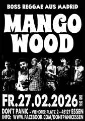 Mango Wood (Ticket) 27.02.26 Dont Panic Essen