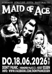 Maid of Ace (Ticket) 18.06.26 Dont Panic Essen
