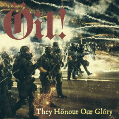 Oil! - They Hönour Our Glory (LP) 10inch black Vinyl