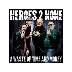 Heroes 2 None - A Waste Of Time And Money (LP) blue Vinyl