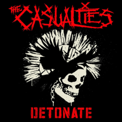 Casualties, The - Detonate (CD)