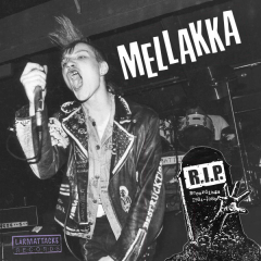 Mellakka – R.I.P. Recordings 1984-1986 (LP) Testpressung