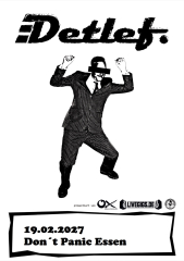 Detlef (Ticket) 19.02.27 Dont Panic Essen