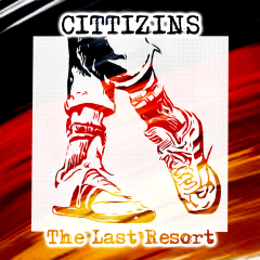 Cittizins - The Last Resort (LP) gold with red/black Splatter Vinyl 150 copies